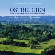 Ostbelgien & die Deutschsprachige Gemeinschaft Belgiens: Bilder, Spuren, Hintergründe. Dt. /Franz. /Niederl. Leisure, Home & Garden