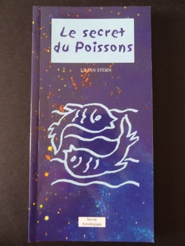 Le secret du poissons (savoir astrologique) Books