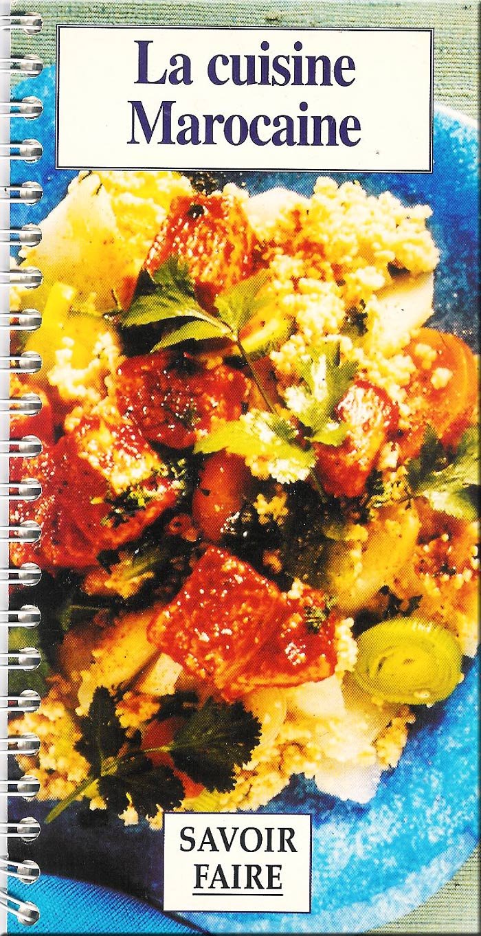 La Cuisine Marocaine - Savoir Faire book