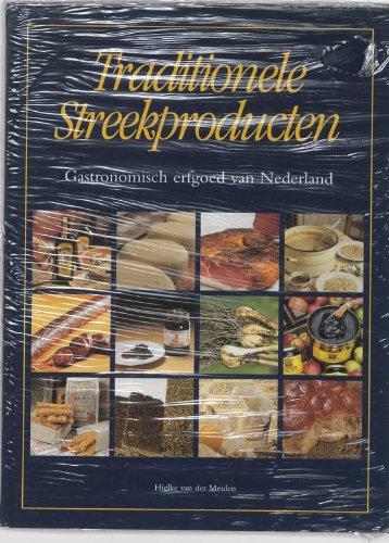 Traditionele streekproducten: gastronomisch erfgoed van Nederland Books