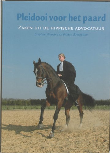 Pleidooi voor het paard: zaken uit de hippische advocatuur Books