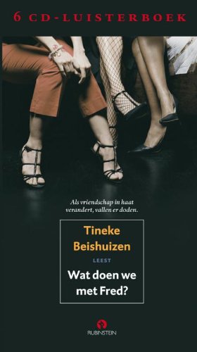 Wat doen we met Fred ? 6cd luisterboek: Als vriendschap in haat verandert cd