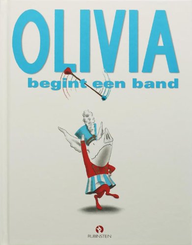Olivia begint een band: Olivia begint een band (De Gouden Prentenboeken) Children's books
