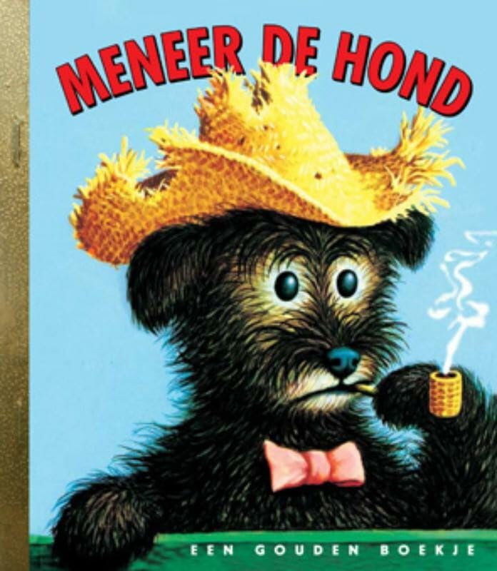 Meneer de hond: de hond die van zichzelf was (Gouden Boekjes) Children's books