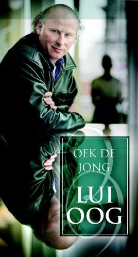 Lui oog 1cdluisterbk: 1 CD Luisterboek Voorgelezen door de auteur zelf Books
