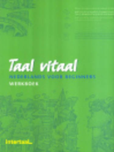 Taal Vitaal: Nederlands Voor Beginners Werkboek Foreign Languages ​​& Dictionaries