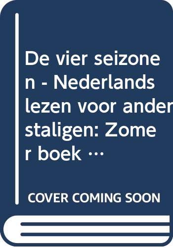 De vier seizonen - Nederlands lezen voor anderstaligen: Zomer boek + online MP3s Foreign Languages ​​& Dictionaries