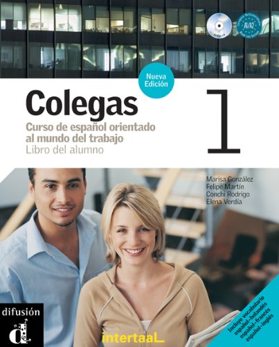 Colegas 1 Curso de espanol orientado al mundo del trabajo Libro del alumno Books