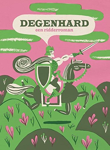 Degenhard: een ridderroman book
