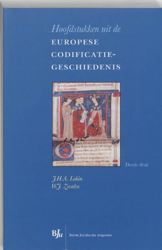 Hoofdstukken uit de Europese Codificatiegeschiedenis Law