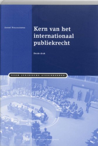 Kern van het internationaal publiekrecht (Boom Juridische studieboeken) Books