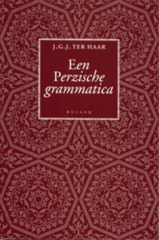 Een Perzische grammatica (Publicaties van het Documentatiecentrum Modern Iran (1)) Books
