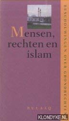 Mensen, rechten en islam: beschouwingen over grondrechten (Islam in discussie) Books