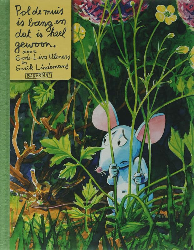 Pol de Muis is bang en dat is heel gewoon book