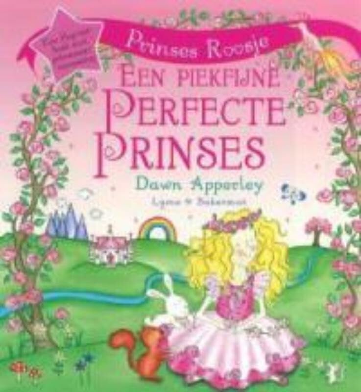 Prinses Roosje - Een piekfijne perfecte prinses book