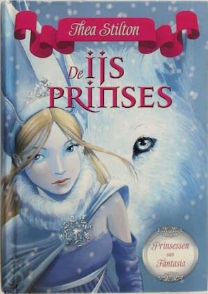 De ijsprinses (Prinsessen van Fantasia, 1) Novels & Short Stories