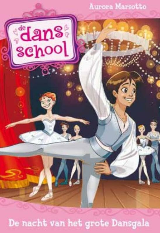 De nacht van het grote dansgala (De dansschool, Band 3) Novels & Short Stories
