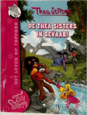 De Thea Sisters in gevaar! (Het leven op Topford, 3) Novels & Short Stories