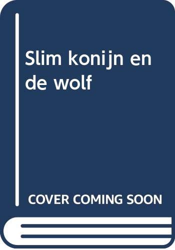 Slim konijn en de wolf (Lezen is leuk!) Novels & Short Stories