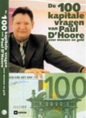 De 100 kapitale vragen van Paul D'Hoore: over mensen en geld book