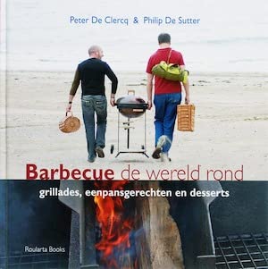 Barbecue de wereld rond: grillades, eenpansgerechten en desserts book
