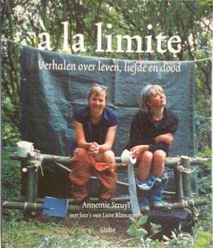 A la limite: verhalen over leven, liefde en dood Non-fiction