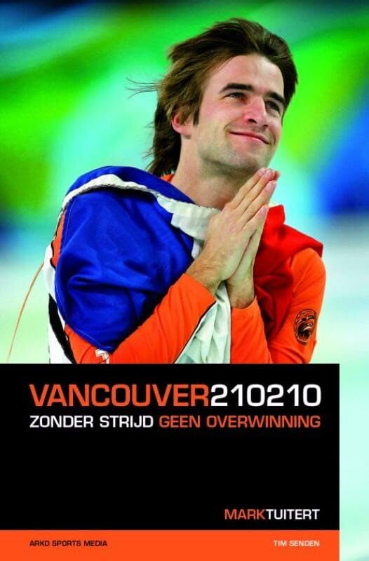 Vancouver 210210: zonder strijd geen overwinning book