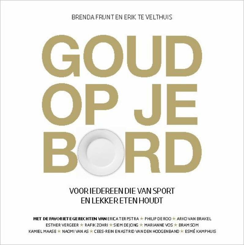 Goud op je bord: voor iedereen die van sport en lekker eten houdt book