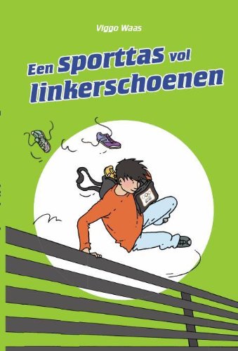 Een sporttas vol linkerschoenen Novels & Short Stories