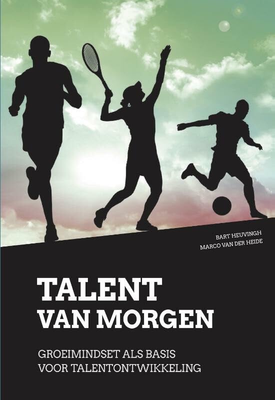 Talent van morgen: groeimindset als basis voor talentontwikkeling Leisure & Fun