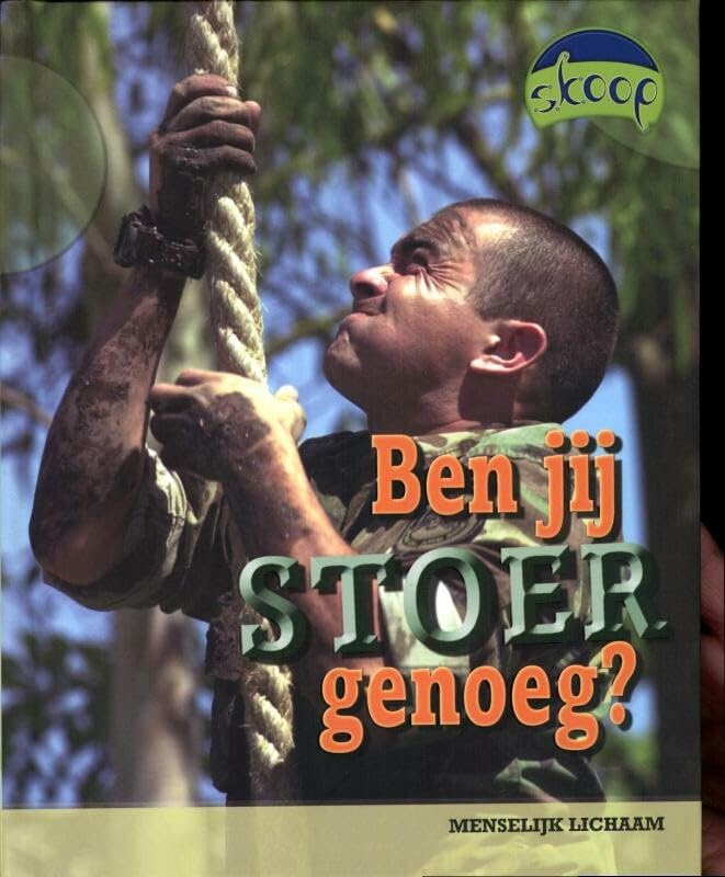 Ben jij stoer genoeg?: menselijk lichaam book