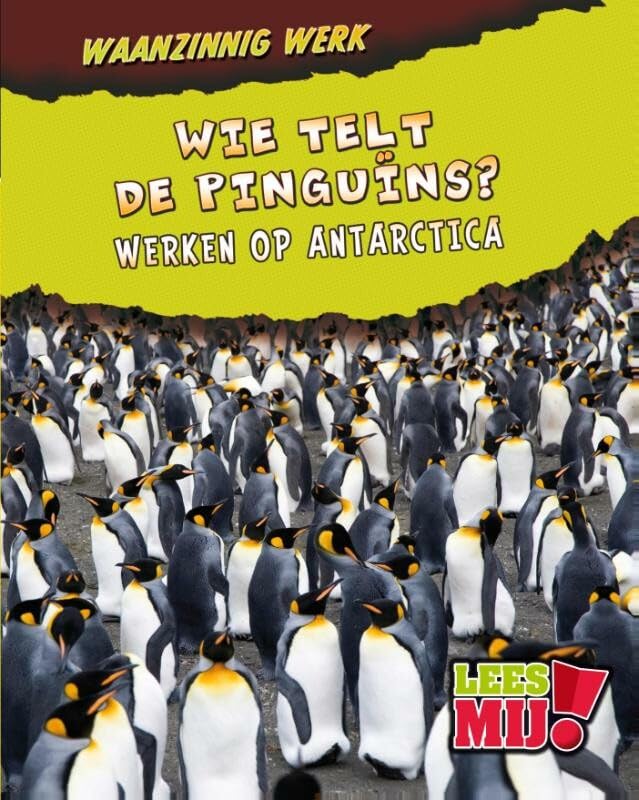 Wie telt de pinguïns?: werken op Antartica (Lees mij!) Books