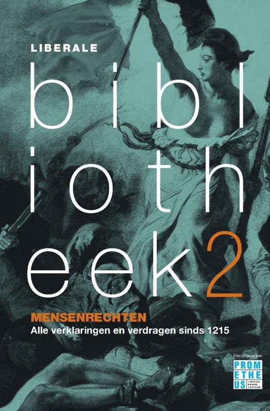 Mensenrechten: alle verklaringen en verdragen sinds 1215 book