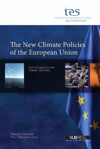The New Climate Policies of the European Union: Internal Legislation and Climate Diplomacy (Ies, 15) Law