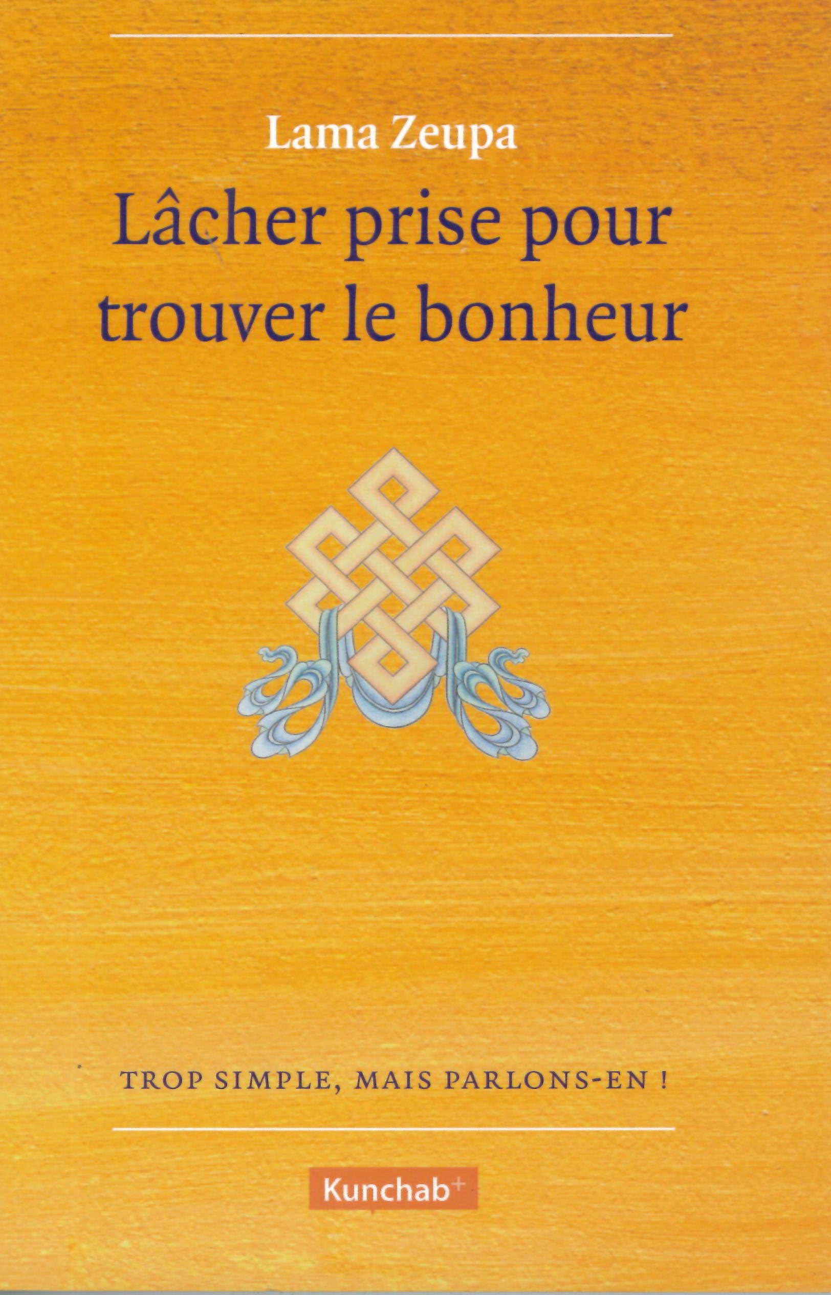 Lâcher prise pour trouver le bonheur book
