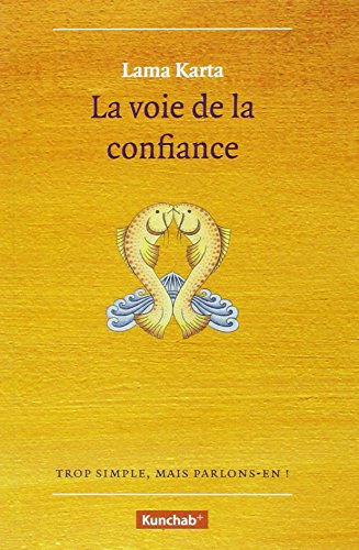LA VOIE DE LA CONFIANCE Religion & Esotericism