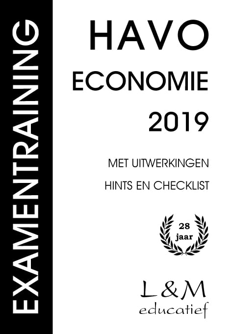 Examentraining Havo Economie 2019 (Examentraining Havo Economie: examens (nieuw programma) met uitwerkingen, hints en samenvatting van de theorietheorie) Books