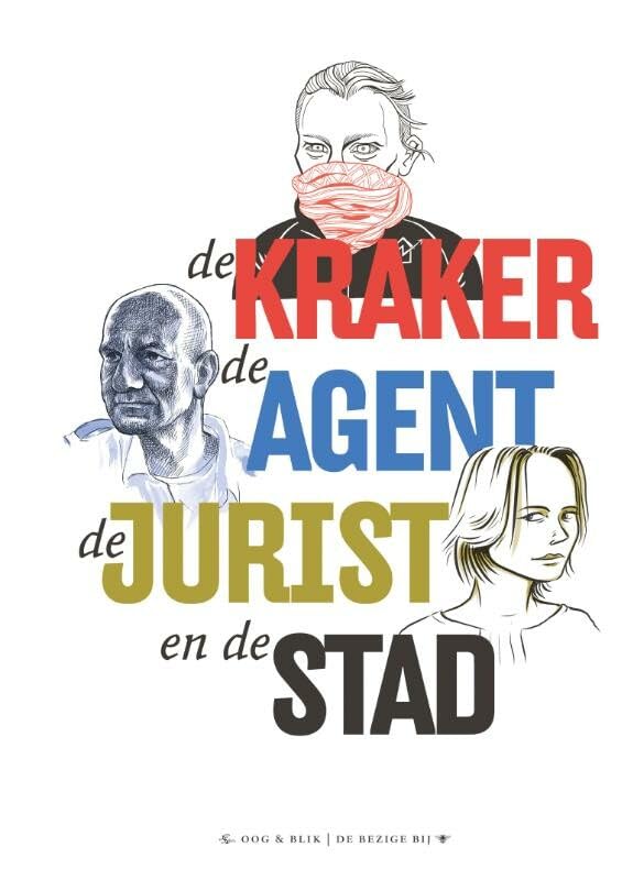 De kraker, de agent, de jurist en de stad book