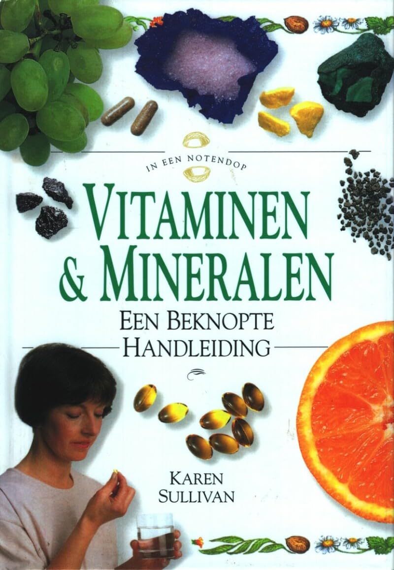 Vitaminen en mineralen: een beknopte handleiding (In een notendop) Books