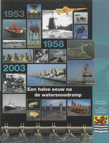 Een halve eeuw na de watersnoodramp: 1953 - 1958 - 2003 Books