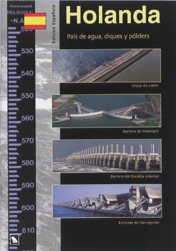 Holanda: pais de agua, diques y polders Books