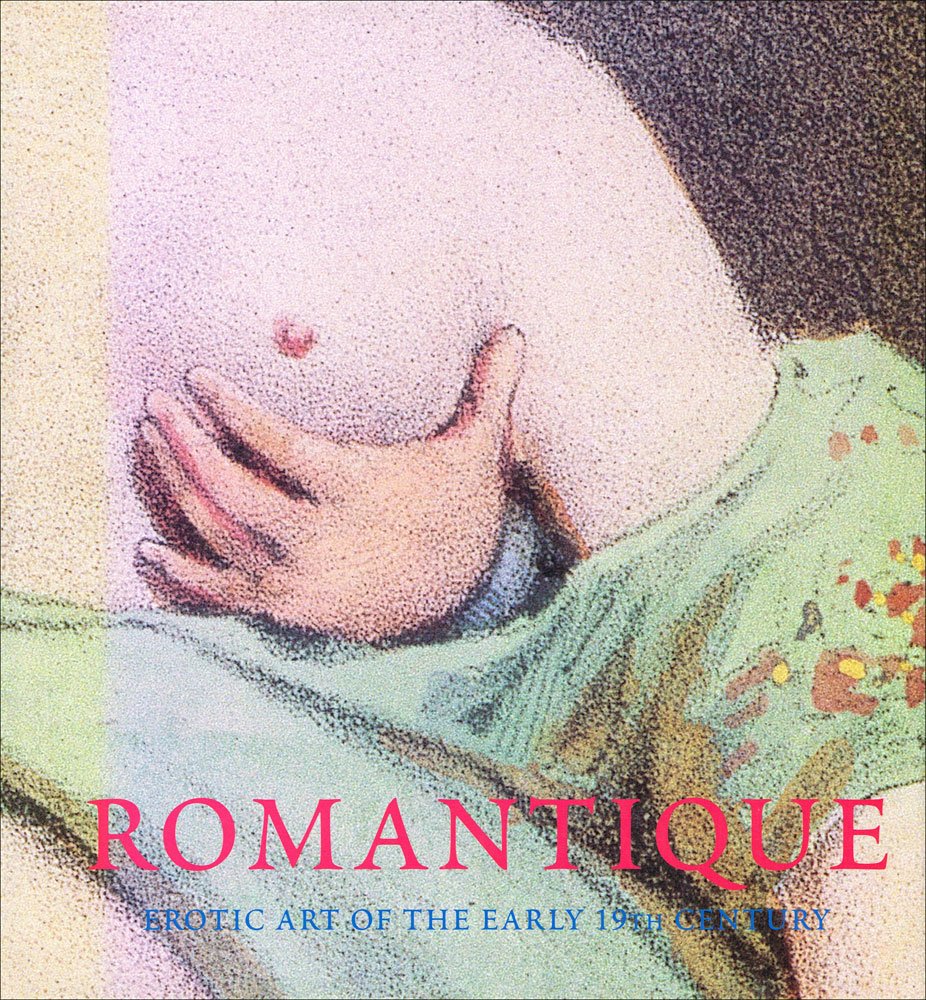 Romantique: Erotic Art of the Early 19th Century Photography