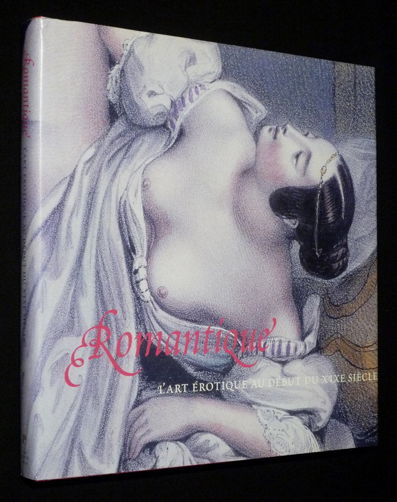 Romantique, l'art érotique au début du XIXe siècle book