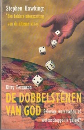 De dobbelstenen van god: gelovige wetenschap of wetenschappelijk geloof ? book