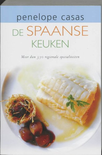 De Spaanse keuken: meer dan 350 regionale specialiteiten book