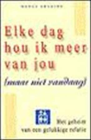 Elke dag hou ik meer van jou (maar niet vandaag): het geheim van een gelukkige relatie Psychology