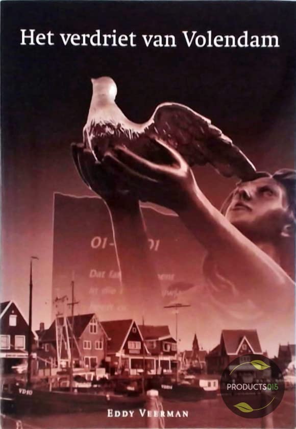 Het verdriet van Volendam Politics & History