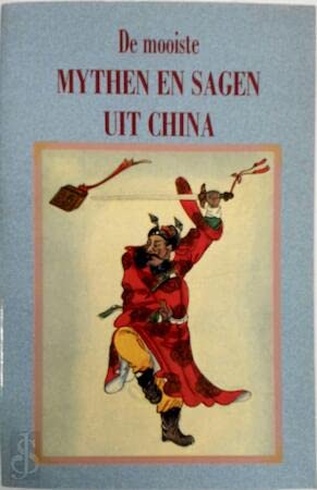De mooiste mythen en sagen uit China book