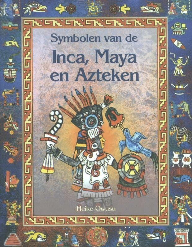 Symbolen van de Inka, Maya en Azteken book