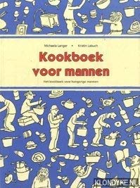 Kookboek voor mannen. Het kookboek voor hongerige mannen book